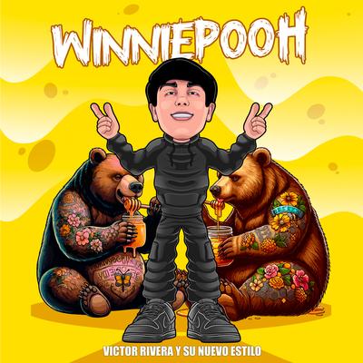 Winnie Pooh By Victor Rivera Y Su Nuevo Estilo's cover