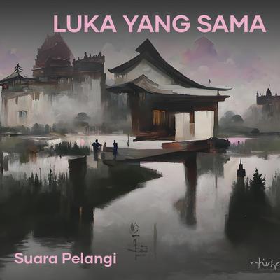 Luka Yang Sama (Acoustic)'s cover