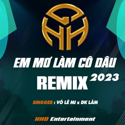 Em Mơ Làm Cô Dâu (Remix Version)'s cover