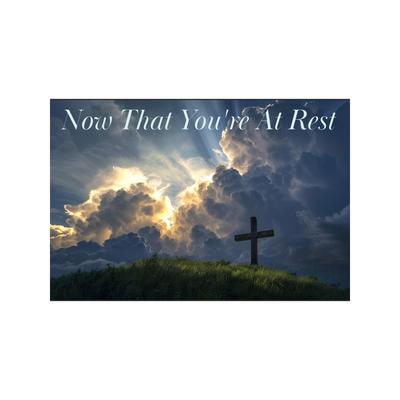 Now That You're At Rest's cover