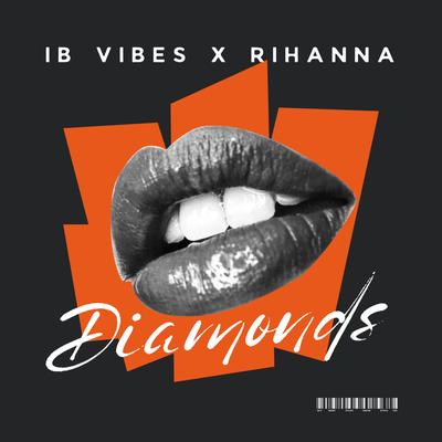 Rihanna Diamonds By IB VIBES's cover