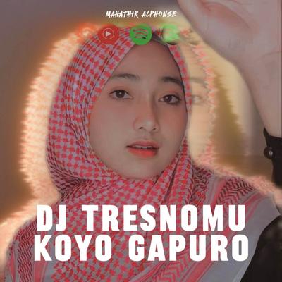 DJ Tresnomu Koyo Gapuro's cover