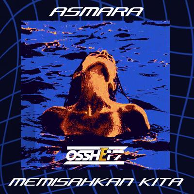 ASMARA MEMISAHKAN KITA's cover