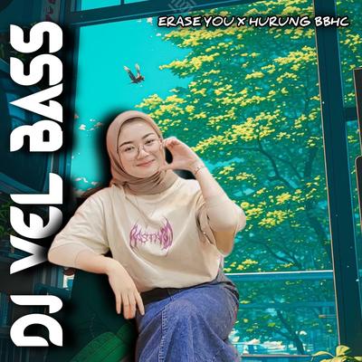 DJ Erase You X Hurung Bbhc's cover