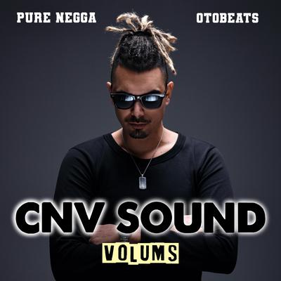 Cnv Vol.33 (Este Fuego) By Pure Negga, Oto Beats's cover