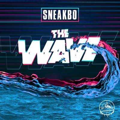 The Wave By Sneakbo's cover