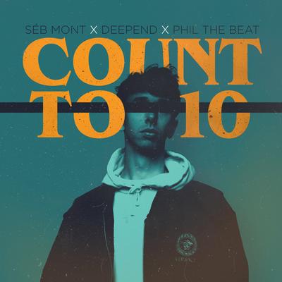 Count to 10 By Deepend, Séb Mont, Phil the Beat's cover