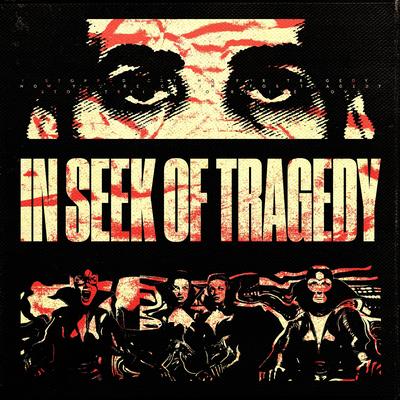 In seek of tragedy By Legends of a disaster's cover