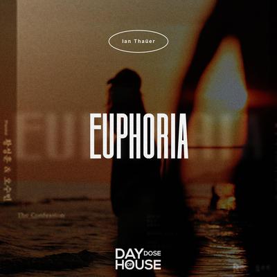 Euphoria By Ian Thaüer's cover