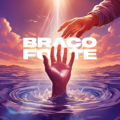 Braço Forte By Big Asher's cover