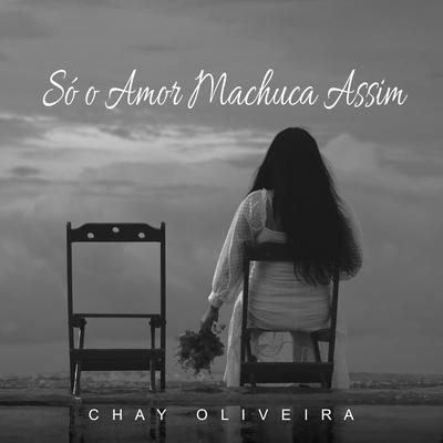 Só o Amor Machuca Assim's cover