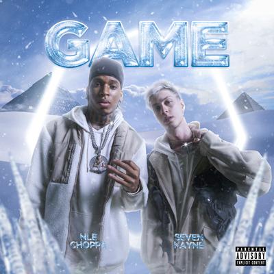 GAME By Seven Kayne, NLE Choppa's cover