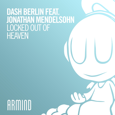 Locked Out Of Heaven (Dash Berlin 4AM Mix) By Dash Berlin, Jonathan Mendelsohn's cover