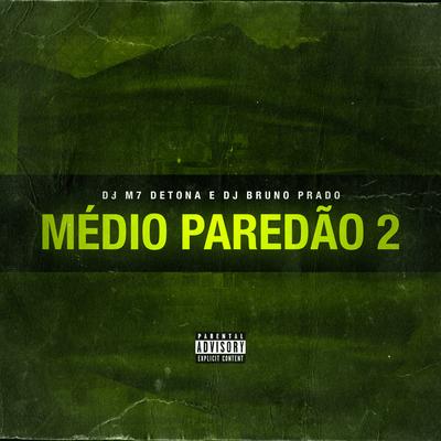 Médio Paredão 2 - O Movimento Que Ela Faz's cover