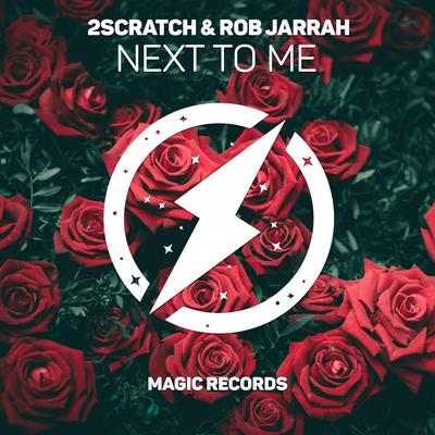 Next To Me (feat. Rob Jarrah) By 2Scratch, Rob Jarrah's cover