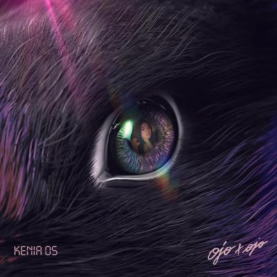 Ojo X Ojo By Kenia Os's cover