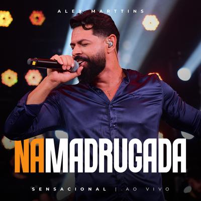 Na Madrugada (Sensacional) (Ao Vivo)'s cover