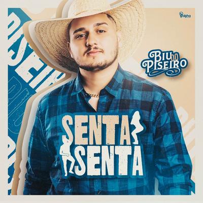 Senta Senta By Biu do Piseiro's cover