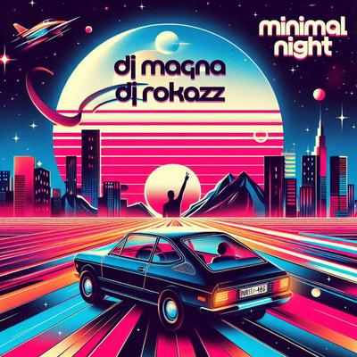 Minimal Night By DJ Magna, Dj Rokazz's cover