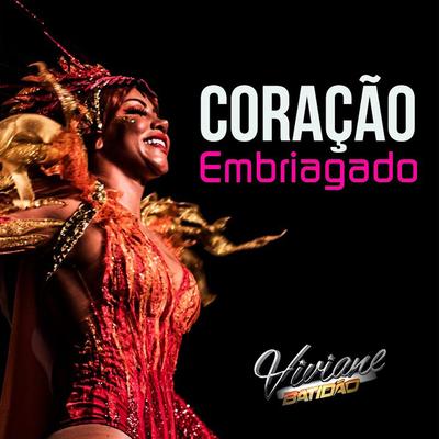 Coração Embriagado By Viviane Batidão's cover