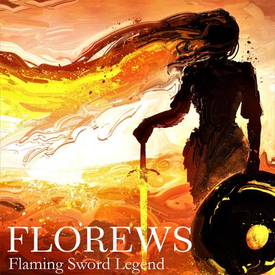 Flaming Sword Legend By Florews's cover