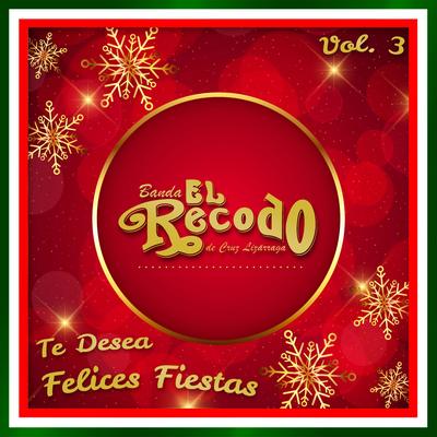 Banda el Recodo Te Desea Felices Fiestas, Vol. 3's cover