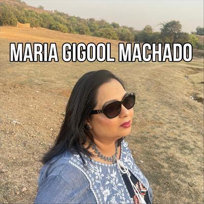Maria Gigool Machado's cover