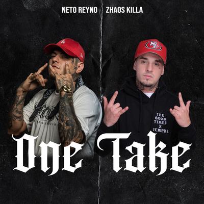 One Take By zhaos killa, Neto Reyno's cover