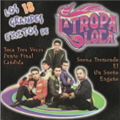 Los Grandes Exitos de la Tropa Loca's cover