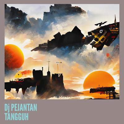 Dj Pejantan Tangguh's cover