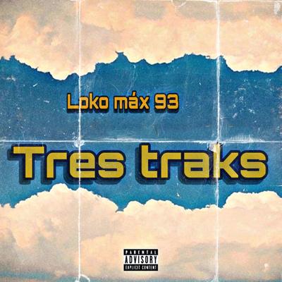 Track 1 By Loko Max 93, makabelic0, Makabrobelicoso's cover