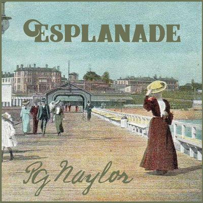 Esplanade By PG Naylor's cover