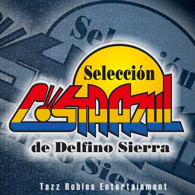 Selección Costa Azul de Delfino Sierra's cover