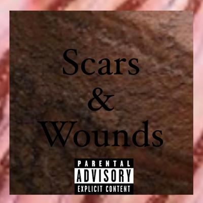 Scars & Wounds's cover