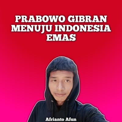 Prabowo Gibran Menuju Indonesia Emas (Acoustic)'s cover