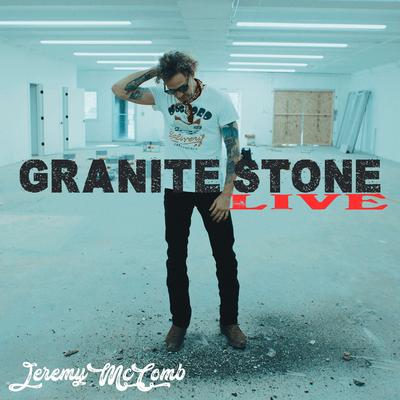 Granite Stone (Live) By Jeremy McComb's cover