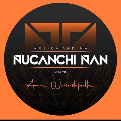 Ñucanchi Ñan's cover