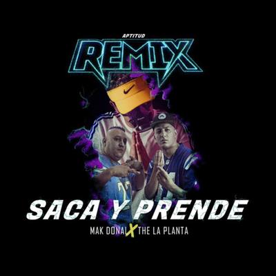 Saca y Prende (Remix) (feat. The La Planta)'s cover