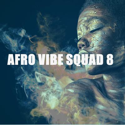 AFRO VIBE SQUAD 8's cover