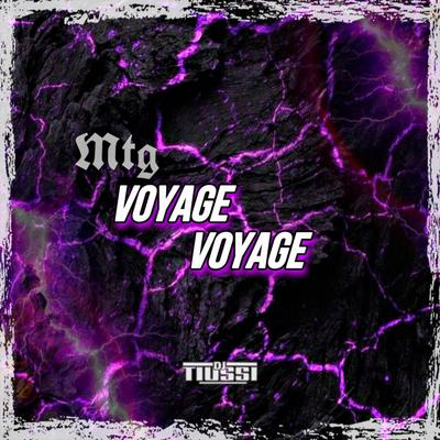 MTG - Voyage Voyage By DJ TIUSSI, MTG DE BH's cover