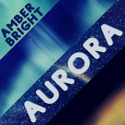 Aurora By Amber Bright's cover