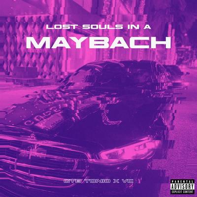 Lost Souls in a Maybach By GTB Tonio, VC's cover