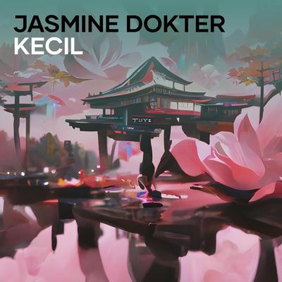 Jasmine Dokter Kecil (Acoustic)'s cover