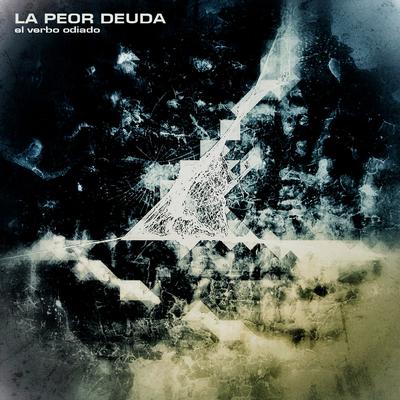 La peor deuda By El Verbo Odiado's cover