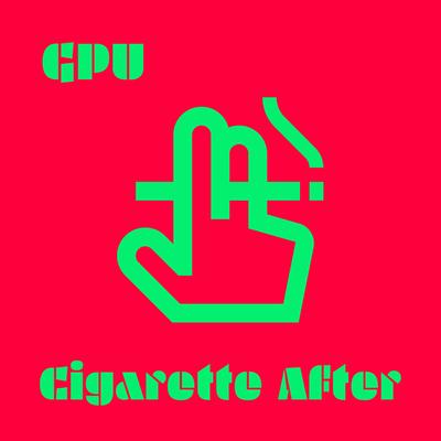 Cigarette After (Short Version) By GPU's cover