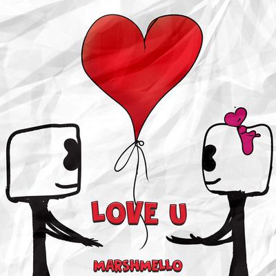 Love U By Marshmello's cover