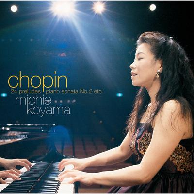 Chopin : Preludes, Piano Sonata No.2 etc.'s cover