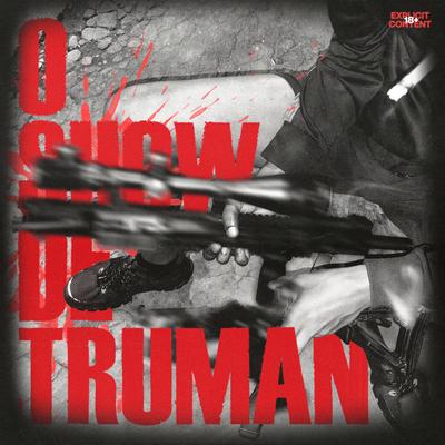 O Show de Truman By Derxan, Pedro Apoema, Beat do Ávila's cover