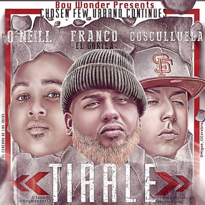 Tirale (feat. Franco El Gorila & Cosculluela)'s cover