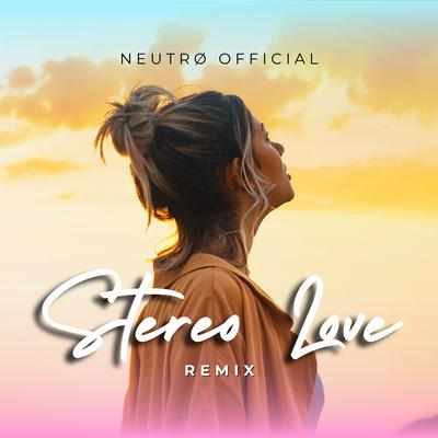 Stereo Love (Remix) By NEUTRØ Official, Vika Jygulina's cover